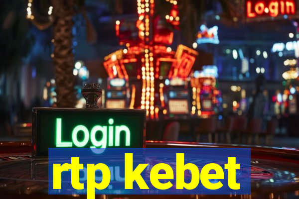 rtp kebet